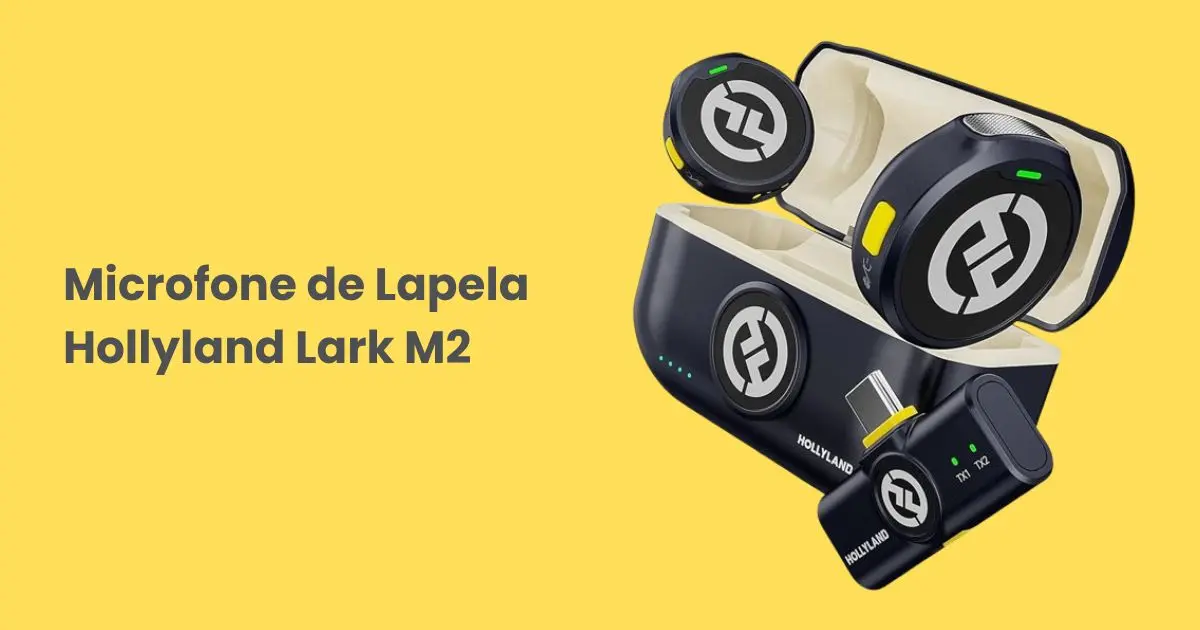 Microfone de Lapela Hollyland Lark M2 Vale a Pena