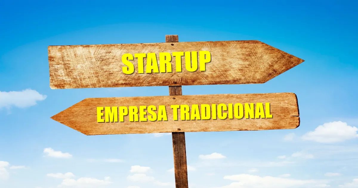 Startup vs Empresa Tradicional